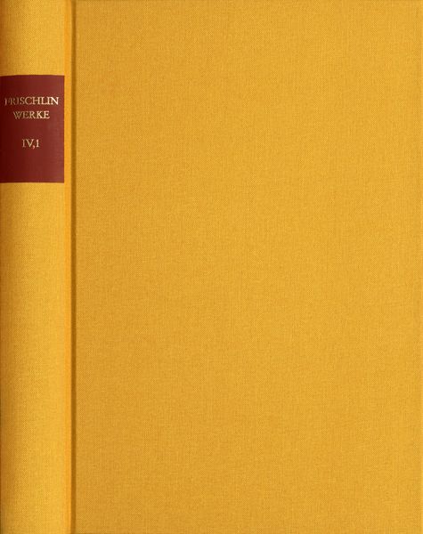 Produktbild: Nicodemus Frischlin: S&auml;mtliche Werke / Band IV,1: Deutsche Dichtungen und Entw&uuml;rfe