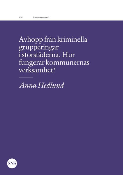 Produktbild: Avhopp fr&aring;n kriminella grupperingar i storst&auml;derna