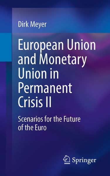 Produktbild: European Union and Monetary Union in Permanent Crisis II