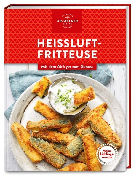 Produktbild: Meine Lieblingsrezepte: Hei&szlig;luftfritteuse