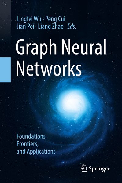 Produktbild: Graph Neural Networks: Foundations, Frontiers, and Applications