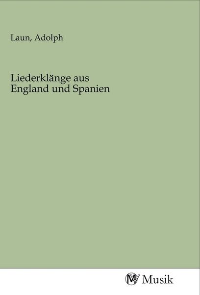 Produktbild: Liederkl&auml;nge aus England und Spanien
