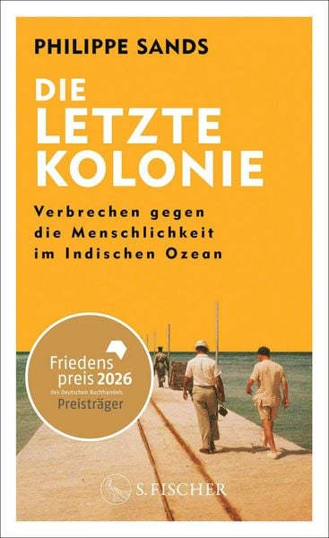 Produktbild: Die letzte Kolonie - Verbrechen gegen die Menschlichkeit im Indischen Ozean