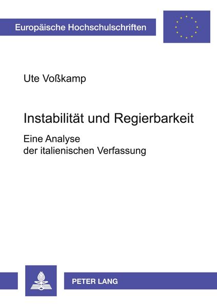Instabilität und Regierbarkeit, Taschenbuch von Ute Vosskamp, Peter Lang GmbH, Internationaler Verlag der Wissenschaften, 9783631381250