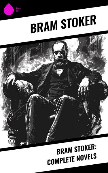 Produktbild: Bram Stoker: Complete Novels