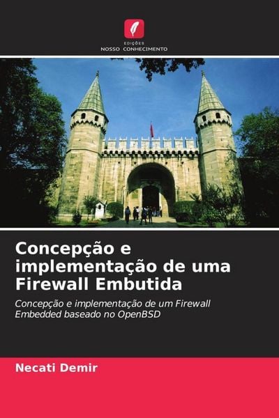 Produktbild: Concep&ccedil;&atilde;o e implementa&ccedil;&atilde;o de uma Firewall Embutida