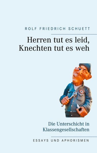 Produktbild: Herren tut es leid, Knechten tut es weh