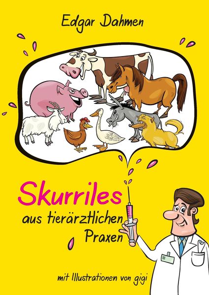 Produktbild: Skurriles aus tier&auml;rztlichen Praxen