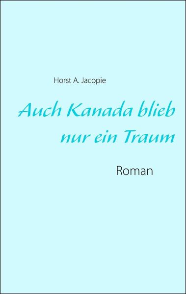 Produktbild: Auch Kanada blieb nur ein Traum