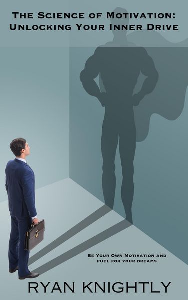 Produktbild: The Science of Motivation: Unlocking Your Inner Drive