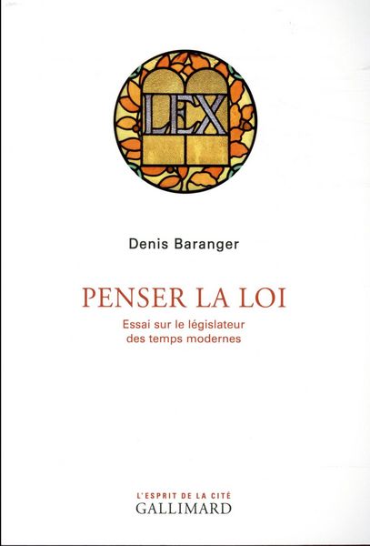 Produktbild: Penser la loi : essai sur le l&eacute;gislateur des temps modernes