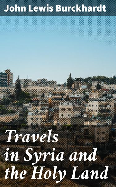 Produktbild: Travels in Syria and the Holy Land