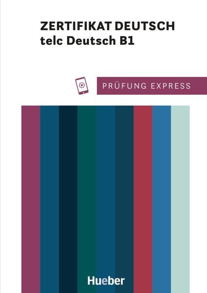 Prüfung Express – Zertifikat Deutsch – telc Deutsch B1, Taschenbuch von Ludwig Lier, Hueber, 9783195416511