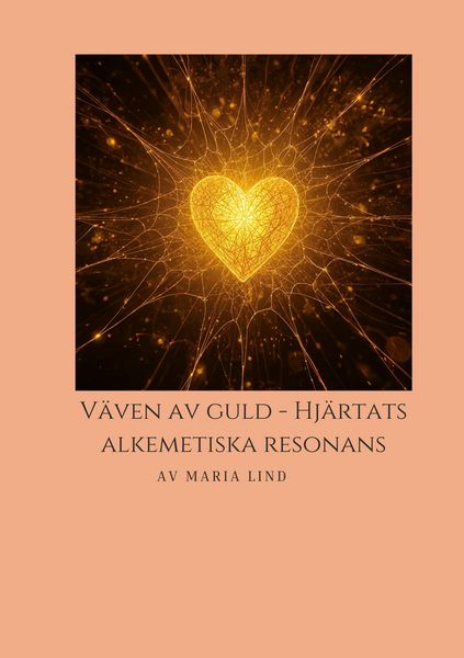 Produktbild: V&auml;ven av Guld, Hj&auml;rtats Alkemiska Resonans
