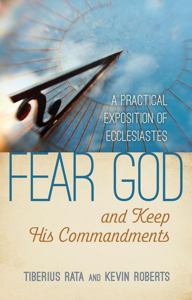 Produktbild: Fear God and Keep His Commandments: A Practical Exposition of Ecclesiastes