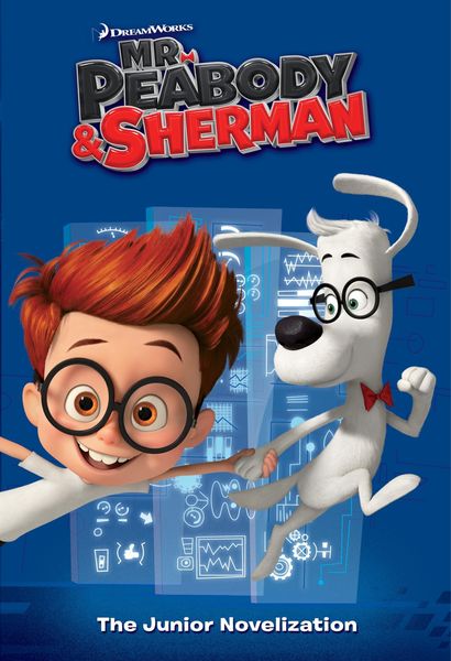 Mr. Peabody & Sherman Junior Novelization