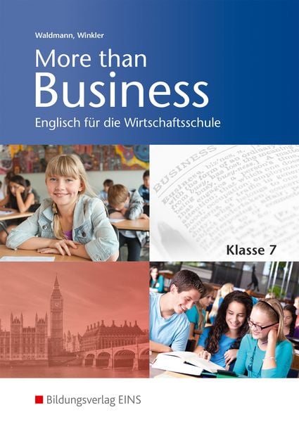 More than Business - Englisch an der Wirtschaftsschule. Klasse 7. Schulbuch. Bayern