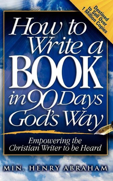 Produktbild: How To Write a Book in 90 Days God's Way