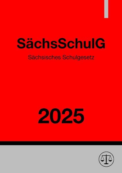 Produktbild: S&auml;chsisches Schulgesetz &ndash; S&auml;chsSchulG 2025