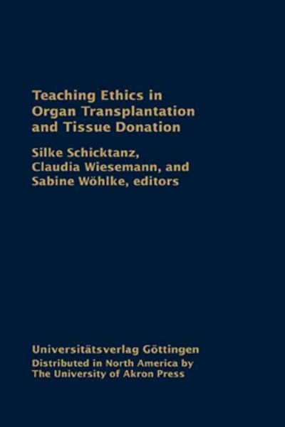 Produktbild: Teaching Ethics in Organ Transplantation and Tissue Donation