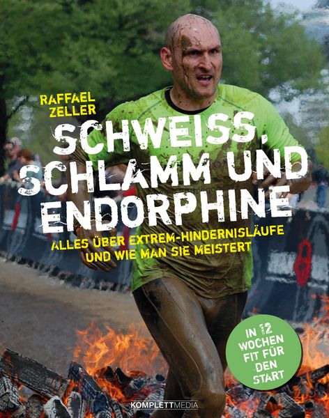Produktbild: Schwei&szlig;, Schlamm und Endorphine