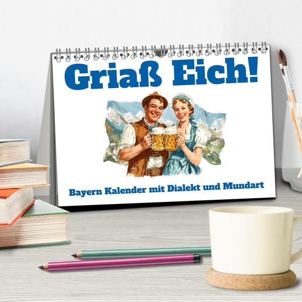 Produktbild: Gria&szlig; Eich! Bayern Kalender mit Dialekt und Mundart (Tischkalender 2026 DIN A5 quer), CALVENDO Monatskalender