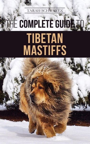 Produktbild: The Complete Guide to the Tibetan Mastiff