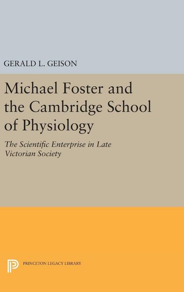 Produktbild: Michael Foster and the Cambridge School of Physiology