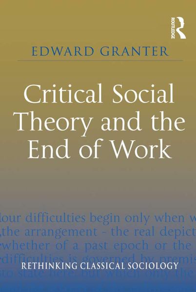 Produktbild: Critical Social Theory and the End of Work