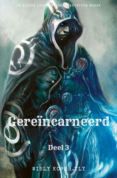 Produktbild: Gere&iuml;ncarneerd:Een Episch LitRPG Fantasie Avontuur Roman(Deel 3)
