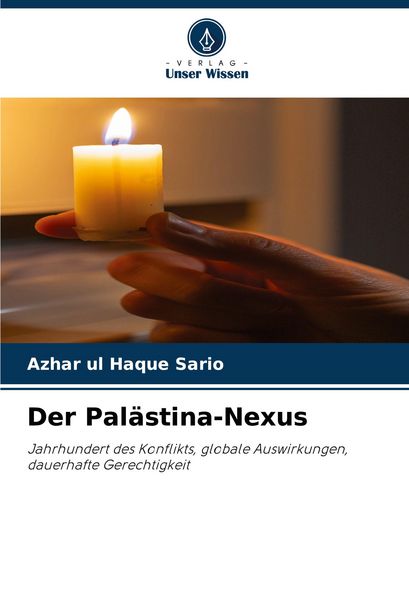 Der Palästina-Nexus, Taschenbuch von Azhar ul Haque Sario, Verlag Unser Wissen, 9786202465540