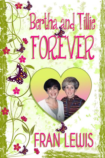 Produktbild: Bertha and Tillie Forever (Bertha & Tillie, #1)