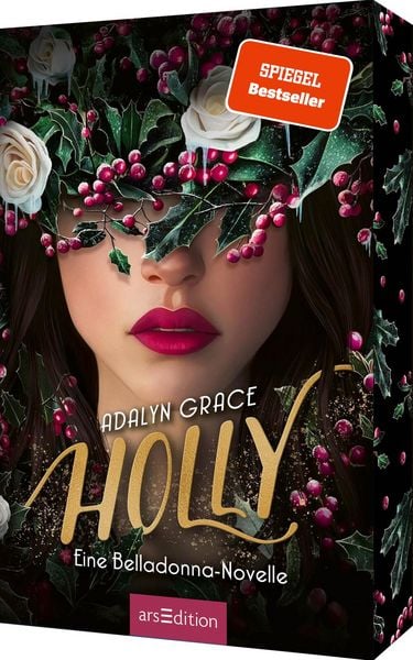 Holly – Eine Belladonna-Novelle (Belladonna 4), Taschenbuch von Adalyn Grace, arsedition, 9783845867045