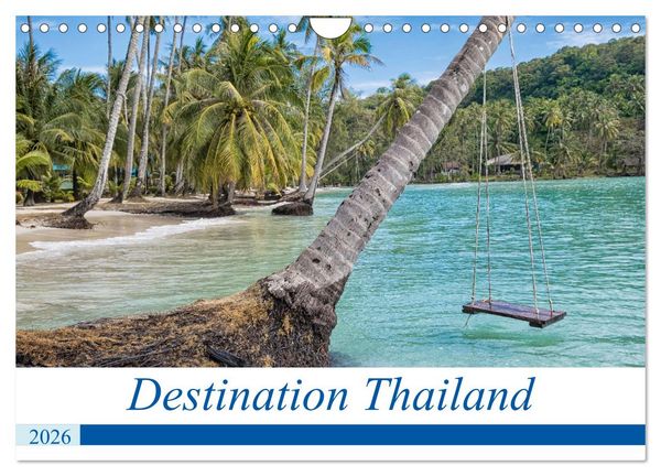 Destination Thailand (Wall Calendar 2026 DIN A4 landscape), CALVENDO 12 Month Wall Calendar
