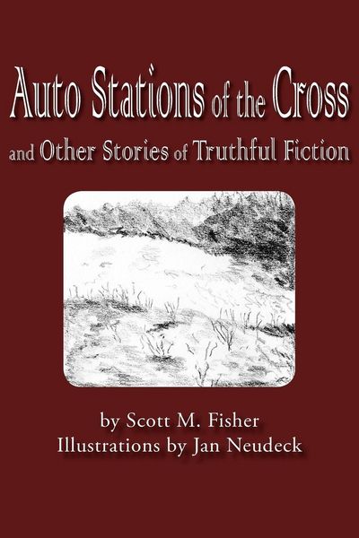 Produktbild: Auto Stations of the Cross and Other Stories of Truthful Fiction