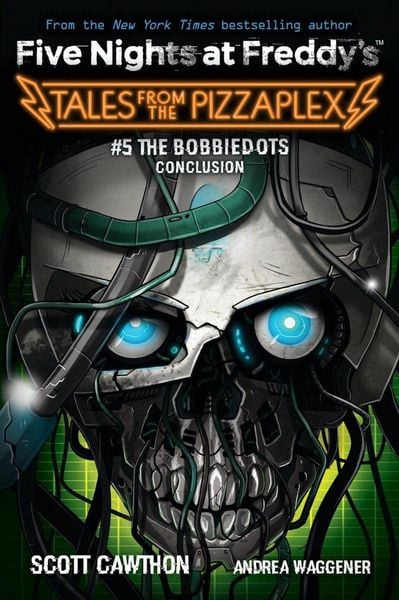 Produktbild: Five Nights at Freddy's: Tales From the PizzaPlex 05: The Bobbiedots Conclusion