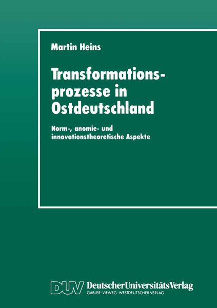Transformationsprozesse in Ostdeutschland, Taschenbuch von Martin Heins, Deutscher Universitätsverlag, 9783824441655