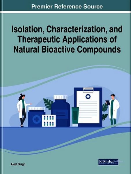 Produktbild: Isolation, Characterization, and Therapeutic Applications of Natural Bioactive Compounds