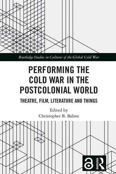 Produktbild: Performing the Cold War in the Postcolonial World