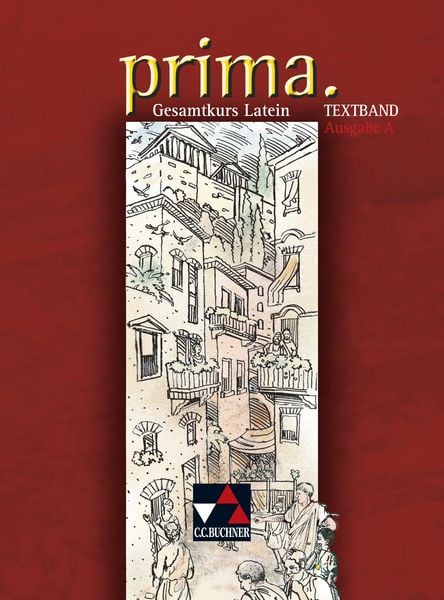prima A / prima A Textband, Gebundene Ausgabe von Clement Utz,Josef Burdich,Martin Biermann,Roswitha Czimmek,Brigitte Wilke, Buchner, C.C.,