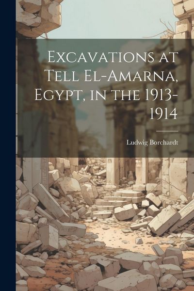 Produktbild: Excavations at Tell El-Amarna, Egypt, in the 1913-1914
