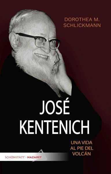Produktbild: Jos&eacute; Kentenich, una vida al pie del volc&aacute;n