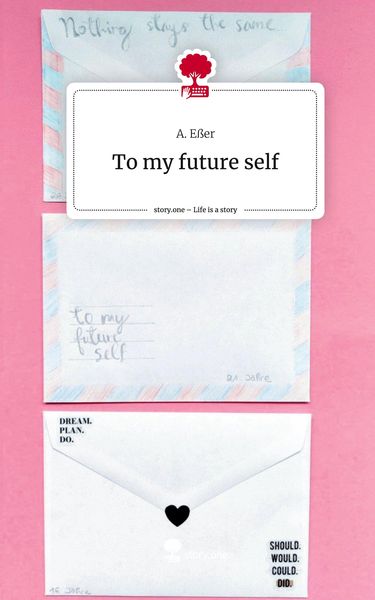Produktbild: To my future self. Life is a Story - story.one