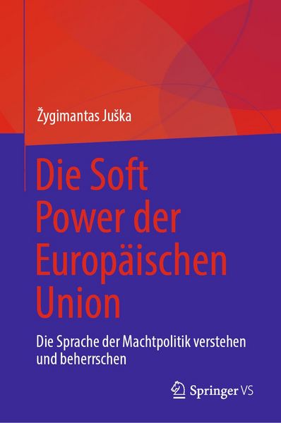 Produktbild: Die Soft Power der Europ&auml;ischen Union