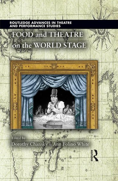 Produktbild: Food and Theatre on the World Stage