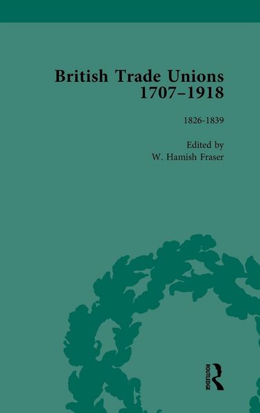 Produktbild: British Trade Unions, 1707-1918, Part I, Volume 3