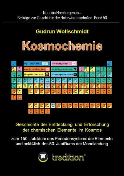 Produktbild: Kosmochemie - Geschichte der Entdeckung und Erforschung der chemischen Elemente im Kosmos zum 150. Jubil&auml;um des Periodensystems der Elemente (PSE, 186