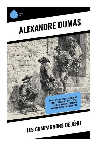 Les Compagnons de Jéhu, Taschenbuch von Alexandre Dumas, Copycat, 978-80-285-1121-0