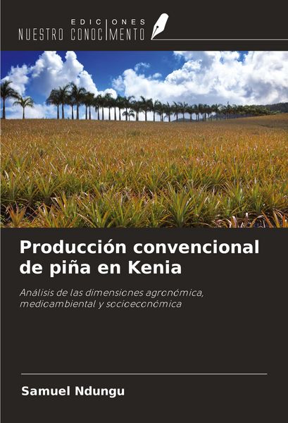 Produktbild: Producci&oacute;n convencional de pi&ntilde;a en Kenia
