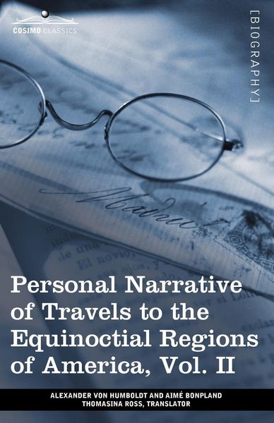 Produktbild: Personal Narrative of Travels to the Equinoctial Regions of America, Vol. II (in 3 Volumes)